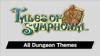 Tales of Symphonia  All Dungeon Themes [upl. by Animsaj923]