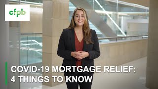 COVID 19 mortgage relief 4 things to know — consumerfinancegov [upl. by Dorran]