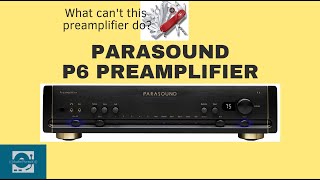 Parasound P6 Preamplifier Review The Swiss Army Knife of Preamps [upl. by Ateinotna]