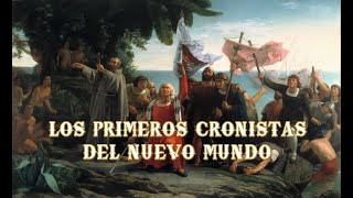 Los primeros cronistas del nuevo mundo [upl. by Adnomal]