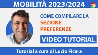 Mobilità 202324 come compilare la sezione quotPreferenzequot  VIDEO TUTORIAL 4 [upl. by Michaelina]