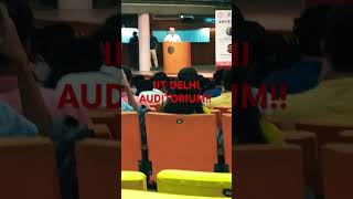 IIT DELHI AUDITORIUM IIT DELHI😎 [upl. by Jandel382]