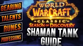 Classic Plus Shaman Tank Guide 💪 Season of Discovery 😮 Part 1 [upl. by Flower884]