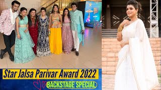 Star Jalsa Parivar Award 2022  Backstage Special  Part 1  Geetashree Roy  Rusha [upl. by Sacci]