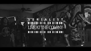 Serialist  LIVE at The Colony Sacramento CA FULL SET [upl. by Mansur320]