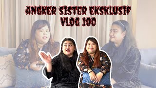 Kisah Seram Extended  Borak Hantu Bersama Angker Sister  Vlog 100 [upl. by Ilek742]