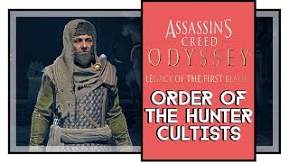 Assassins Creed Odyssey All Order of the Hunter Cultists Locations Legacy of the First Blade DLC [upl. by Dibrin962]