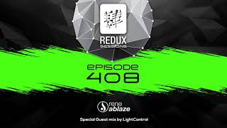 Rene Ablaze Redux Sessions 408 [upl. by Ramat]