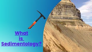 What is sedimentology [upl. by Yhtak]