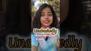 Unabashedly  Word of the day Learn English with Aishwarya shorts english bollywood [upl. by Alliuqa971]