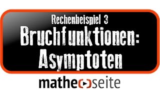 Gebrochenrationale Funktionen Asymptote und Grenzwert berechnen Beispiel 3  A4306 [upl. by Eilliw954]