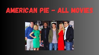 AMERICAN PIE  ALL MOVIES EXPLAINED [upl. by Nolahs107]