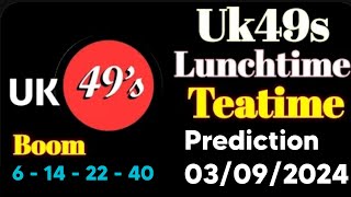 Uk49s Lunchtime Prediction For Today  Uk49s Lunchtime Prediction 3 September 2024 uk49s [upl. by Juliane610]