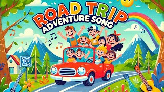 Road Trip  Adventure Song  sing along  fun song  kids songs  cartoon video [upl. by Yreva]