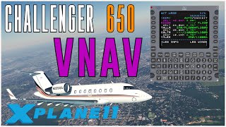 Hot Start Challenger 650 VNAV Tutorial  XPlane 11 [upl. by Fairbanks]