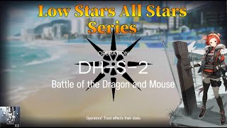 Arknights DHS2 Guide Low Stars All Stars Version 2 [upl. by Rochemont]