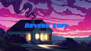 KunFayaKun reverb lofi [upl. by Arbe]