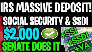 IRS MASSIVE DEPOSIT 2000 DIRECT DEPOSIT FROM SENATE WILL BE APPROVED FOR SOCIAL SECURITY amp SSDI [upl. by Lleirbag]