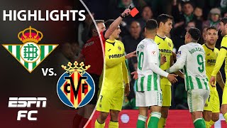 🚨 10ON10 THRILLER 🚨 Real Betis vs Villarreal  LALIGA Highlights  ESPN FC [upl. by Eetsud364]