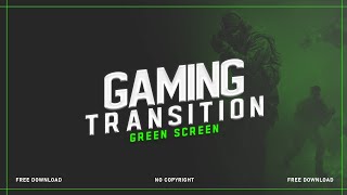 Best 10 Gaming Transitions Green Screen  Green Screen Transition [upl. by Leahcym]