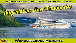 AIDAmar  Norwegische Fjorde ab Warnemünde  Unsere erste Kreuzfahrt  Teaser  Eine Traumreise [upl. by Oly984]