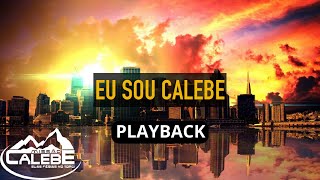 EU SOU CALEBE PLAYBACK [upl. by Notelrac]