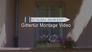 Gittertür montieren  Anleitung zur Montage von Gittertüren [upl. by Aleta]