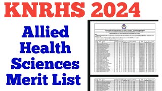 KNRUHS ALLIED HEALTH SCIENCES MERIT 2024 RELEASED [upl. by Martreb]