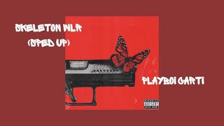 Skeleton WLR  Playboi Carti SPED UP [upl. by Alverson473]