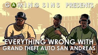 Everything Wrong With Grand Theft Auto San Andreas In 9 Minutes Or Less  GamingSins [upl. by Atikin]