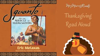 SQUANTO AND THE MIRACLE OF THANKSGIVING Read Aloud [upl. by Fogel]