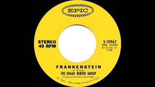 1973 HITS ARCHIVE Frankenstein  Edgar Winter Group a 1 recordstereo 45 single version [upl. by Steele171]