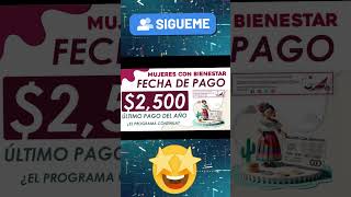 📌💵Buenas noticias PAGO CERCA 2500 PESOS PARA MUJERES CON BIENESTAR 2024 [upl. by Loriner398]