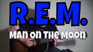 REM  Man On The Moon  Fingerstyle Guitar Cover [upl. by Anairad]