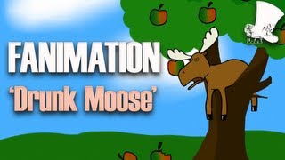 Fanimation  Drunk Moose [upl. by Kung]