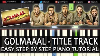 Golmaal Title Track Golmaal Again  Easy Step By Step Piano Tutorials Chords Lessons By Ganesh Kini [upl. by Riva570]