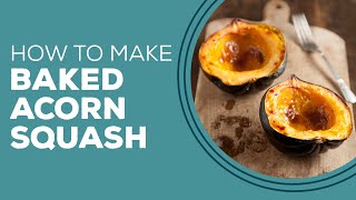 Blast from the Past Baked Acorn Squash Recipe [upl. by Mirth]