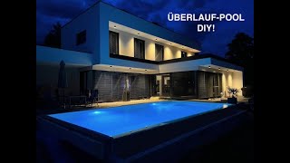 Infinity Pool DIY  Überlaufpool selbst bauen  Betonpool 8m x 4m [upl. by Mafala]