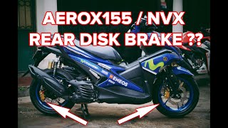 Aerox 155  NVX 155 Simple Rear Disk Brake [upl. by Roxy]