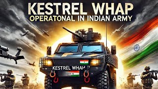 Kestrel WhAP Strengthening the Indian Armys Frontline Defense [upl. by Noryb828]