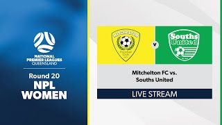 NPL Women Round 20  Mitchelton FC vs Souths United [upl. by Maria]