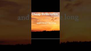 Cheap Thrills Lyrics [upl. by Rorke441]