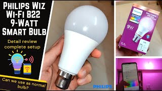 Philips Wiz WiFi Enabled B22 9Watt LED Smart Bulb detail review can we use like normal bulb [upl. by Asiret]