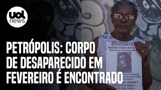 Petrópolis Desaparecido em fevereiro e mais 7 corpos são encontrados [upl. by Aihtebat]