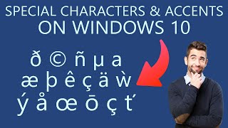 How to Use Special Characters and Accents in Windows 10 [upl. by Nahtanaoj]