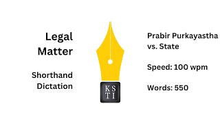 Legal Matter Shorthand Dictation 110 wpm Prabir Purkayastha vs State NCT of Delhi [upl. by Kcirednek445]