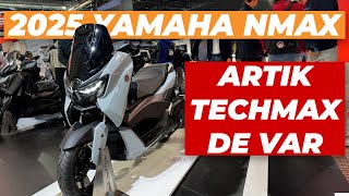 2025 Yamaha NMAX 125 İnceleme  Techmax ile Dopdolu [upl. by Dickman]