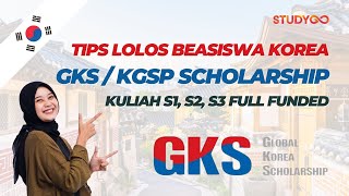 Tips Lolos Beasiswa Korea  KGSP  GKS Kuliah S1 S2 S3 di Korea Selatan secara FULL Scholarship [upl. by Latsryc]