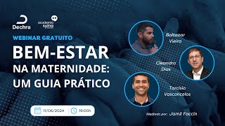 Bemestar na Maternidade Um Guia Prático  Webinar Dechra [upl. by Shannon]