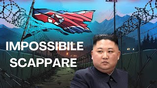 PERCHE è IMPOSSIBILE SCAPPARE dalla COREA del NORD [upl. by Anayd]